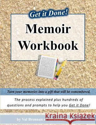 Get it Done! Memoir Workbook Brennan, Val 9781497415706 Createspace - książka
