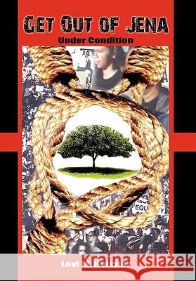 Get Out of Jena Levi M. Hatcher 9781456822712 Xlibris Corporation - książka