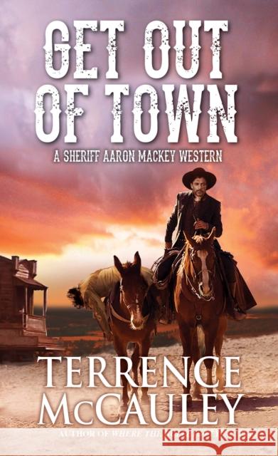 Get Out of Town Terrence McCauley 9780786046522 Pinnacle Books - książka