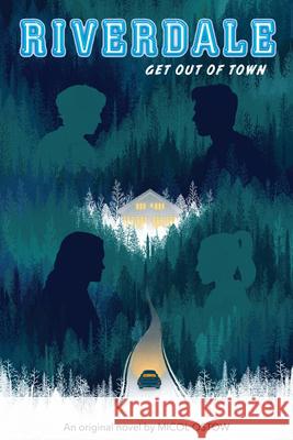 Get Out of Town (Riverdale, Novel #2): Volume 2 Ostow, Micol 9781338289480 Scholastic Inc. - książka