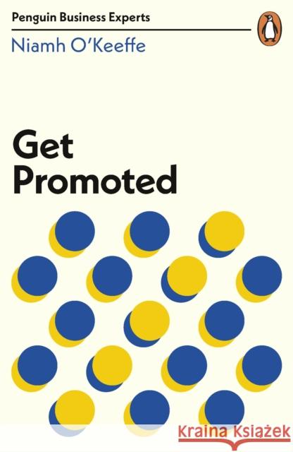 Get Promoted OKeeffe	 Niamh 9780241465271 Penguin Books Ltd - książka