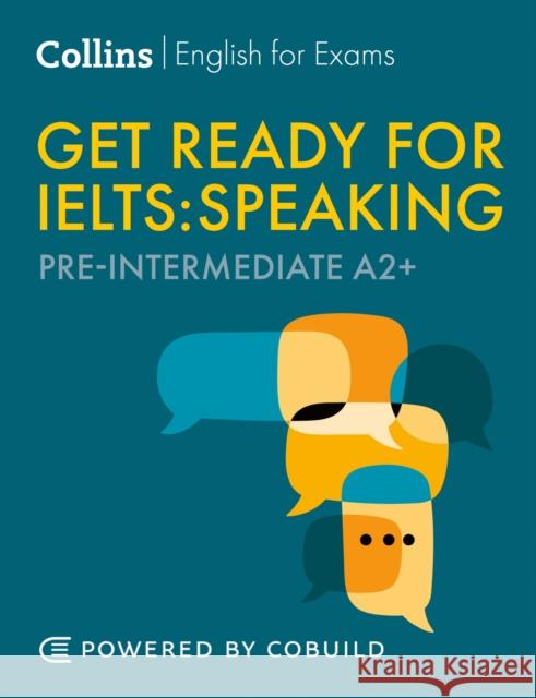 Get Ready for IELTS Speaking (incl. Audio): IELTS 4+ (A2+) Rhona Snelling 9780008765446 HarperCollins Publishers - książka