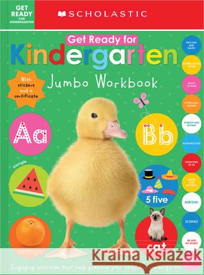 Get Ready for Kindergarten Jumbo Workbook: Scholastic Early Learners (Jumbo Workbook) Scholastic 9781339010021 Cartwheel Books - książka