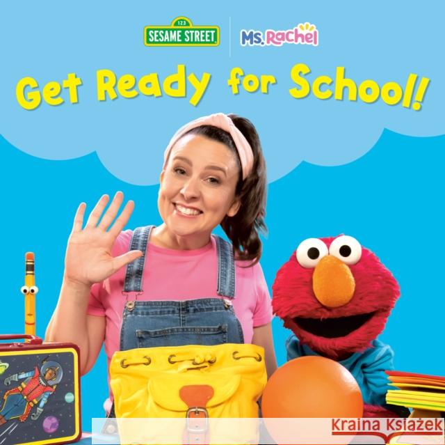Get Ready for School! (Ms. Rachel/Sesame Street) Ms. Rachel 9798217118045 Random House USA Inc - książka