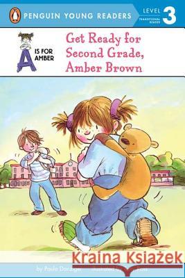 Get Ready for Second Grade, Amber Brown Paula Danziger Tony Ross 9780142500811 Puffin Books - książka