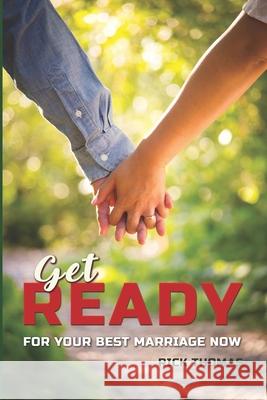 Get Ready: For You Best Marriage Now Rick Thomas 9781732385436 Counseling Solutions Group, Inc. - książka