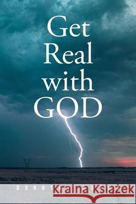 Get Real with GOD Dorothy Kuehn 9781638149866 Covenant Books - książka