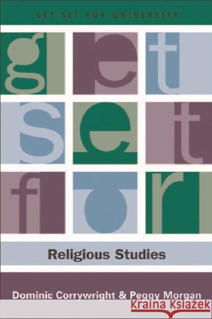 Get Set for Religious Studies Dominic Corrywright Peggy Morgan 9780748620326 Edinburgh University Press - książka