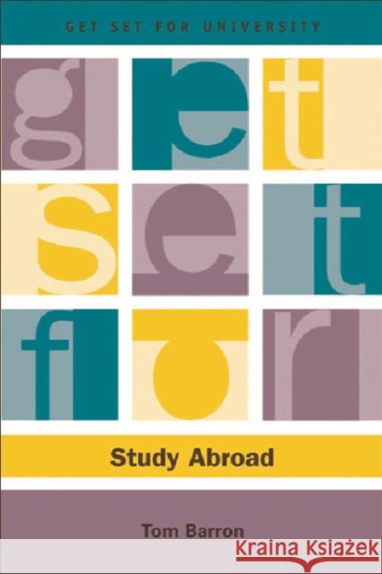 Get Set for Study Abroad Tom Barron 9780748620302 Columbia University Press - książka