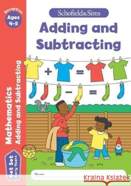 Get Set Mathematics: Adding and Subtracting, Early Years Foundation Stage, Ages 4-5 Schofield & Sims Sophie Le Marchand Sarah Reddaway 9780721714370 Schofield & Sims Ltd - książka