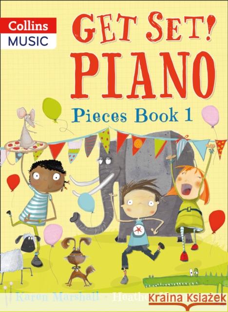 Get Set! Piano Pieces Book 1  9781408192771 HarperCollins Publishers - książka