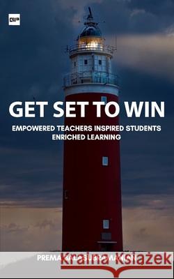 Get Set to Win: A plethora of proven strategies to make a difference in your life and career Prema Balasubramanian 9789390998111 Gurucool Publishing - książka