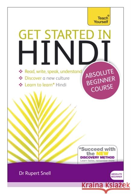 Get Started in Hindi Absolute Beginner Course: (Book and audio support) Dr Dr Rupert Snell 9781444174687 John Murray Press - książka