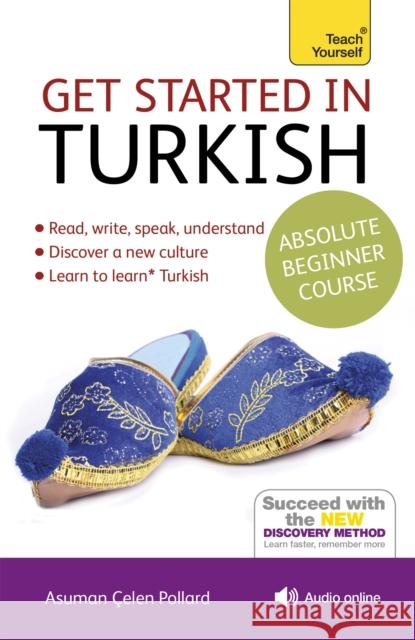 Get Started in Turkish Absolute Beginner Course: (Book and audio support) Asuman Celen Pollard 9781444183207  - książka