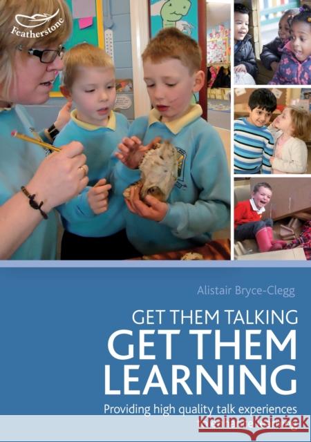 Get them talking - get them learning Alistair Bryce-Clegg 9781408163931  - książka