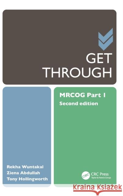 Get Through MRCOG Part 1 Wuntakal, Rekha 9780367139704 CRC Press - książka