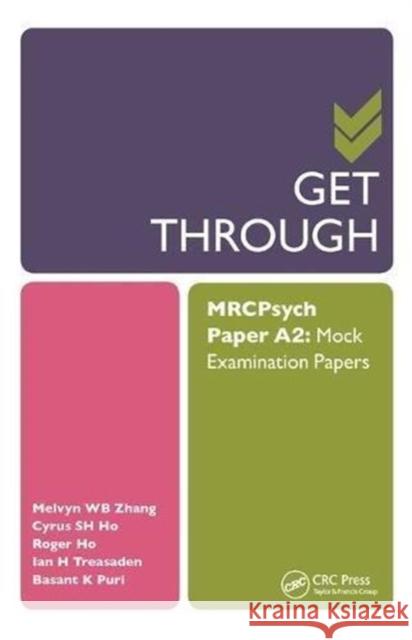 Get Through Mrcpsych Paper A2: Mock Examination Papers Melvyn Zhang 9781138461482 CRC Press - książka