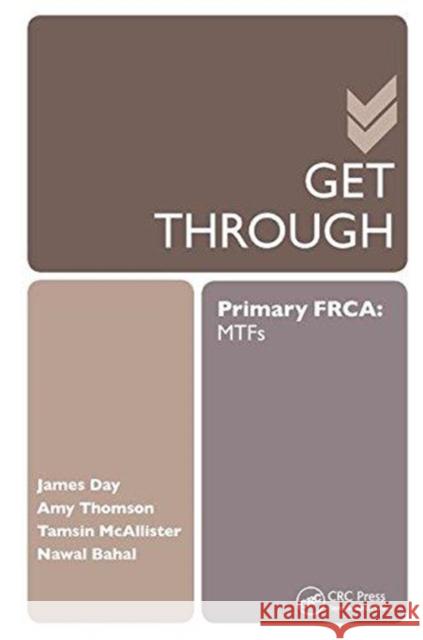 Get Through: Primary Frca: Mtfs Day, James 9781138451148 Taylor and Francis - książka