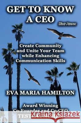 Get To Know A CEO Eva Maria Hamilton 9781068990762 Lilac Lane Publishing - książka