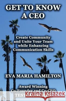 Get To Know A CEO Eva Maria Hamilton 9781068990779 Lilac Lane Publishing - książka