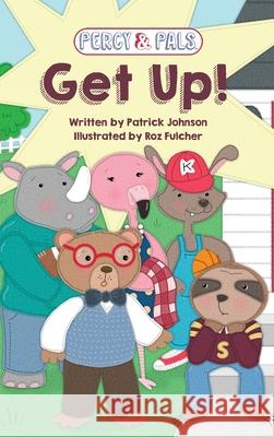 Get Up! Patrick Johnson Roz Fulcher 9781735457314 Pen Pal Press - książka