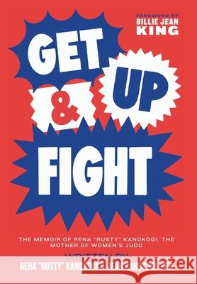 Get Up & Fight: The Memoir of Rena 