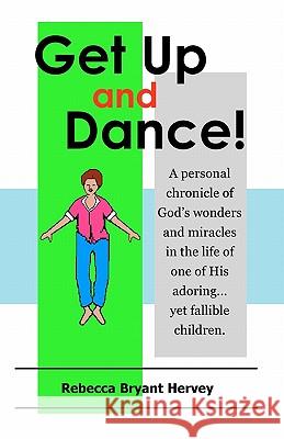 Get Up and Dance Rebecca Bryant Hervey R. Reed Hervey 9781453788813 Createspace - książka