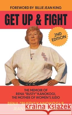 Get Up and Fight: The Memoir of Rena 