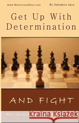 Get Up With Determination And Fight Dasa, Sahadeva 9789382947219 Soul Science University Press - książka