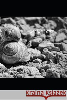 Get Well Soon Sealife Publishing 9781702361835 Independently Published - książka