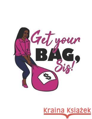 Get Your Bag SIs Sew Aspired 9781692068646 Independently Published - książka