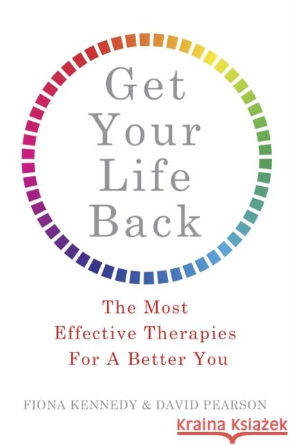 Get Your Life Back: The Most Effective Therapies For A Better You David Pearson 9781472137340  - książka