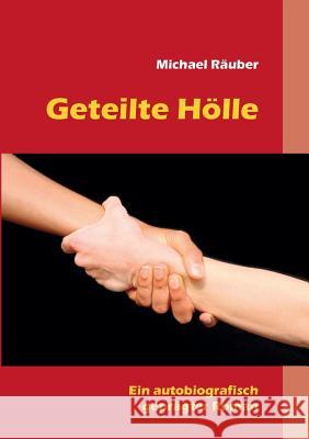 Geteilte Hölle Michael Rauber 9783740714727 Twentysix - książka