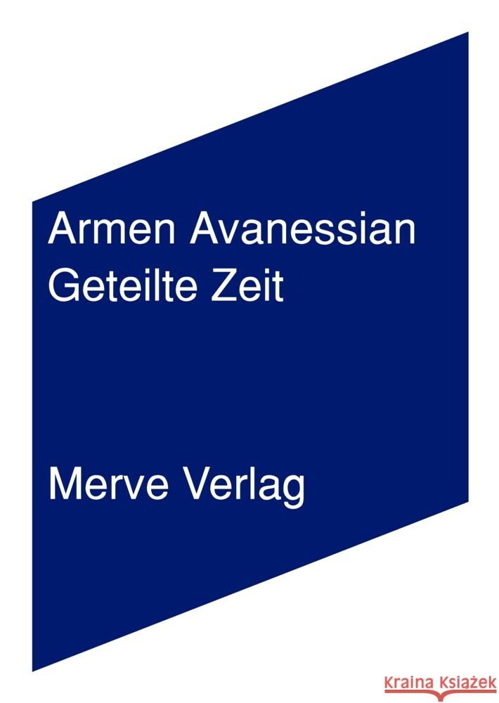 Geteilte Zeit Avanessian, Armen 9783962730086 Merve - książka