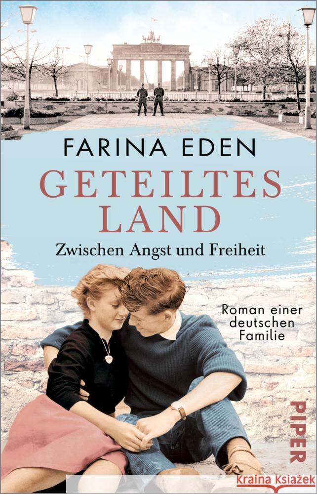 Geteiltes Land - Zwischen Angst und Freiheit Eden, Farina 9783492318716 Piper - książka