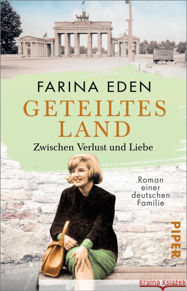 Geteiltes Land - Zwischen Verlust und Liebe Eden, Farina 9783492318723 Piper - książka