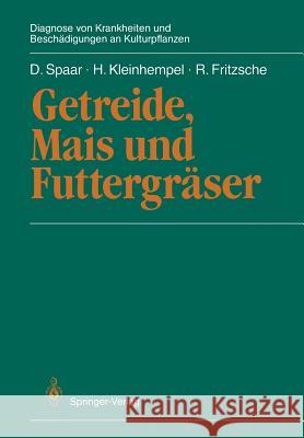 Getreide, Mais Und Futtergräser Spaar, Dieter 9783642709180 Springer - książka