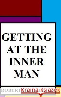 Getting at the Inner Man Robert Shackleton Russell H. Conwell 9781981186228 Createspace Independent Publishing Platform - książka