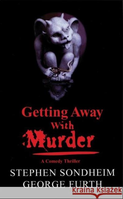 Getting Away with Murder George Furth Stephen Sondheim 9781559361286 Theatre Communications Group - książka