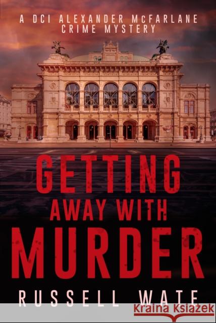 Getting Away with Murder Russell Wate 9781803783673 Cranthorpe Millner Publishers - książka