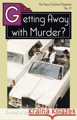 Getting Away with Murder?: A Tessa Crichton Mystery Anne Morice 9781914150272 Dean Street Press - książka