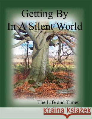 Getting By in A Silent World Jack Cooke 9780980898323 History Press - książka