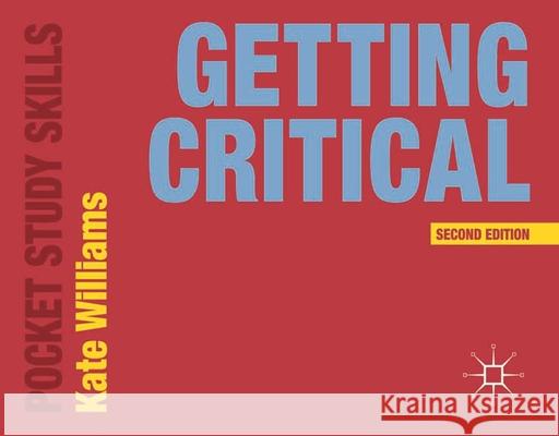 Getting Critical Kate Williams 9781137402516 PALGRAVE MACMILLAN - książka