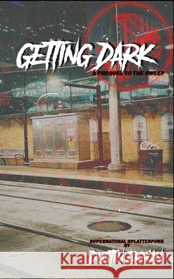 Getting Dark Ekman, Dustin 9781069275448 Hermit Rites - książka