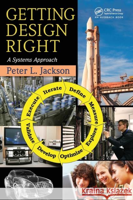 Getting Design Right: A Systems Approach Jackson, Peter L. 9781439811153 CRC Press - książka