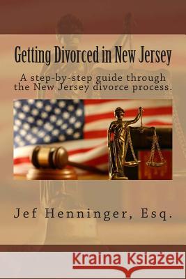 Getting Divorced in New Jersey Jef Henninge 9781494797737 Createspace - książka