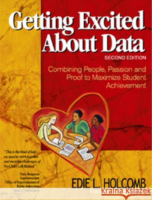 Getting Excited about Data: Combining People, Passion, and Proof to Maximize Student Achievement Holcomb, Edie L. 9780761939597 Corwin Press - książka