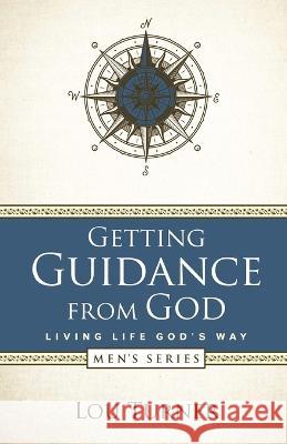 Getting Guidance from God Lou Turner 9781732909281 Louis L Turner - książka