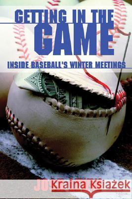 Getting in the Game: Inside Baseball's Winter Meetings Josh Lewin 9781574887914 Potomac Books - książka