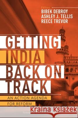 Getting India Back on Track: An Action Agenda for Reform Tellis, Ashley J. 9780870034251 Carnegie Endowment for International Peace - książka